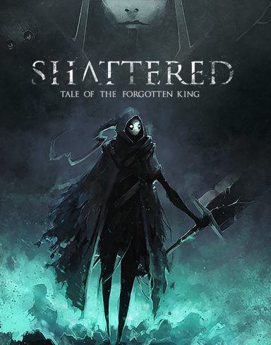 Shattered – Tale of the Forgotten King